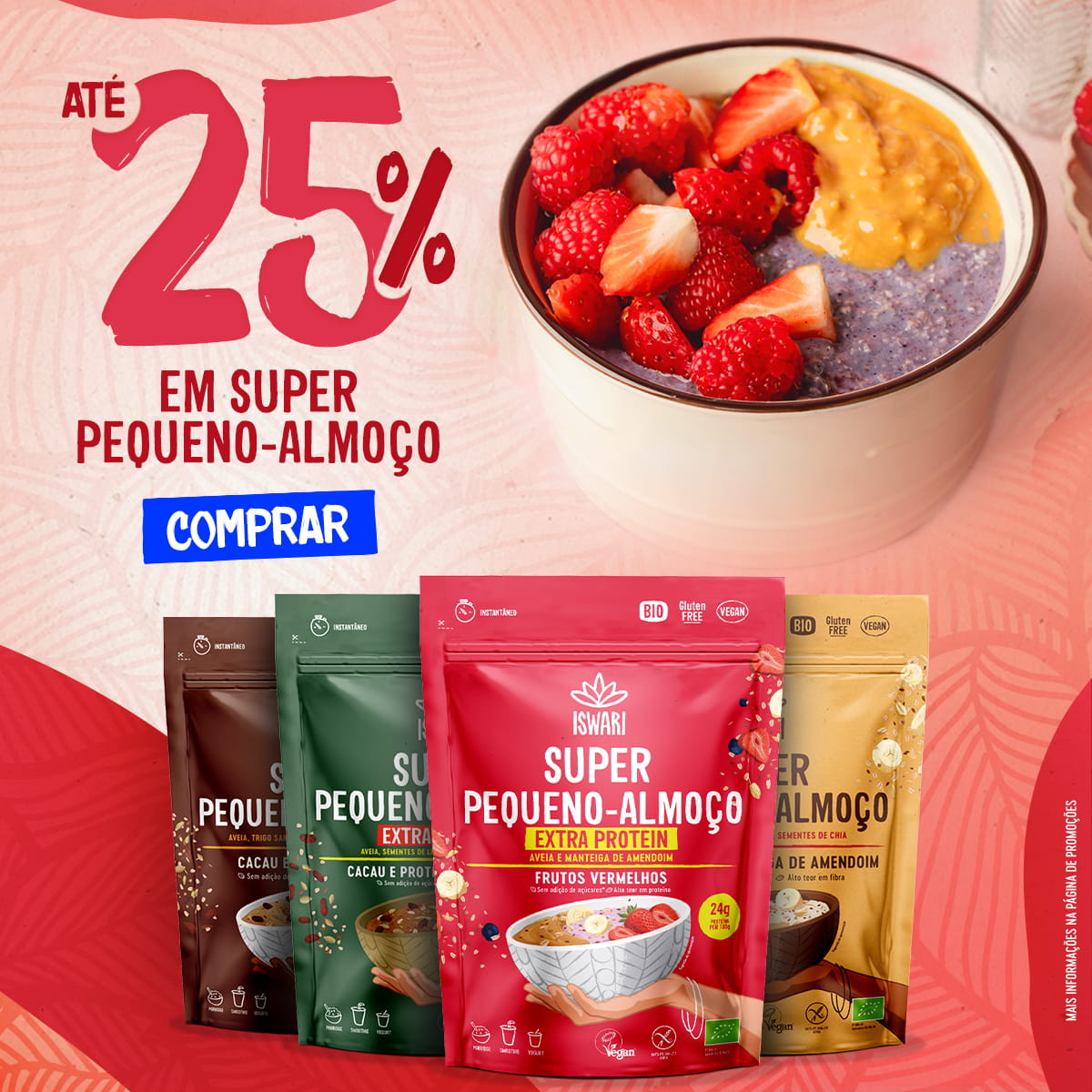 Até -25% em Super Pequeno-Almoço